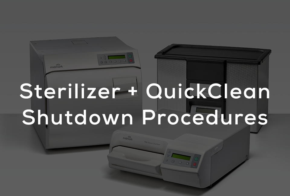 Sterilizer and QuickClean Shutdown Procedures