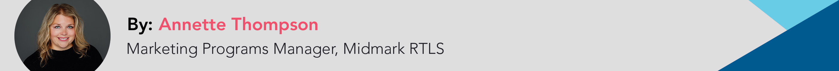 By Annette Thompson, Marketing Programs Manager, Midmark RTLS