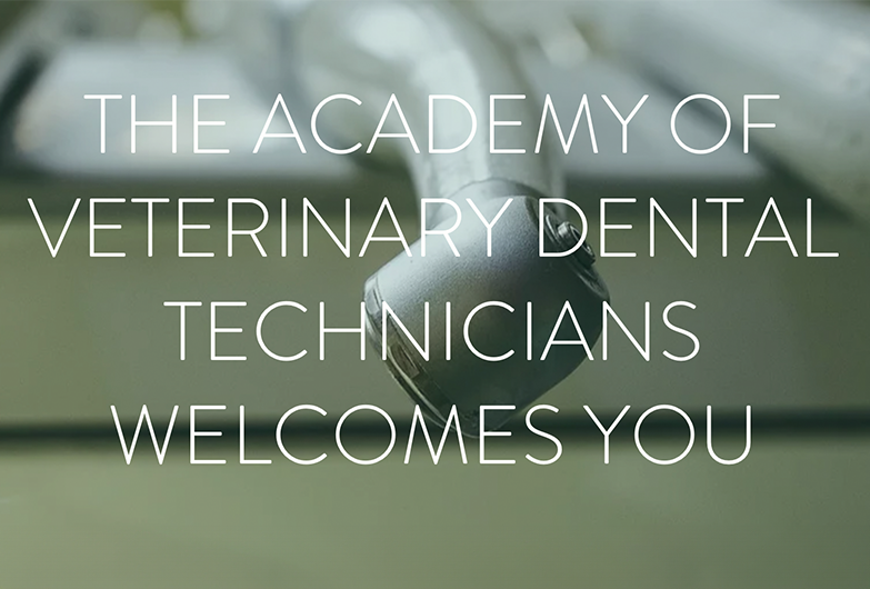 The Academy of Veterinary Dental Technicians Welcomes You