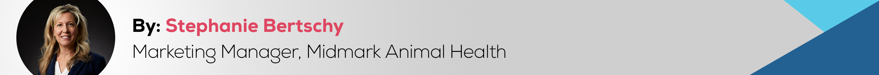 Stephanie Bertschy, Marketing Manager, Midmark Animal Health