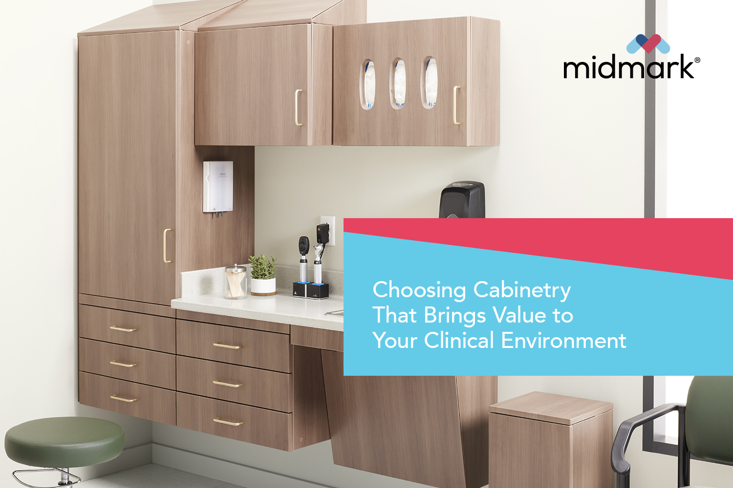 Choosing Cabinetry That Brings Value to Your Clinical Environment